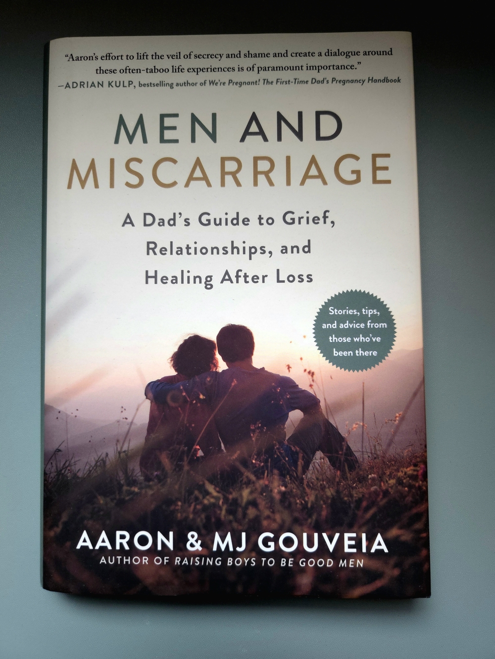 Men and Miscarriage: A Dad's Guide to Grief by Aaron & MJ Gouveia Book